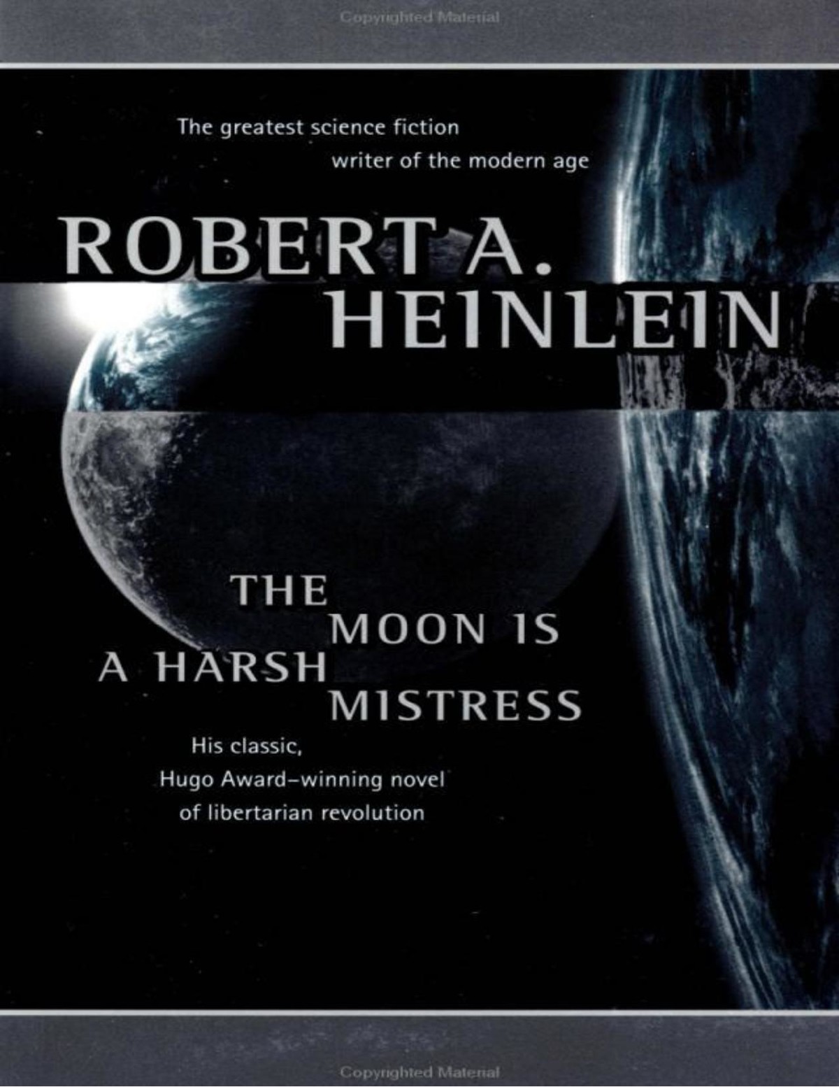 The Moon is a Harsh Mistress