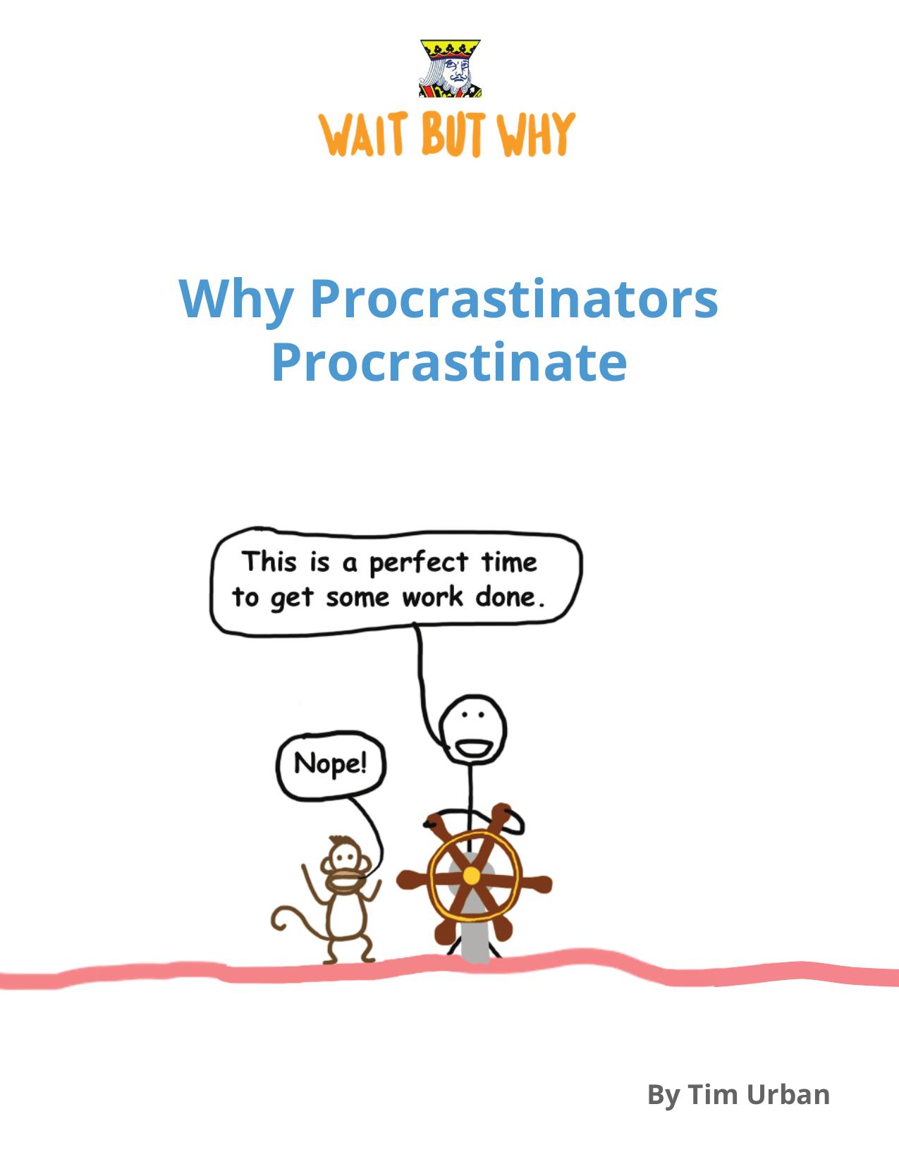 Why Procrastinators Procrastinate