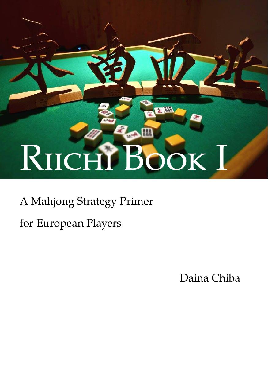 Riichi Book 1: A Mahjong Strategy Primer for European Players