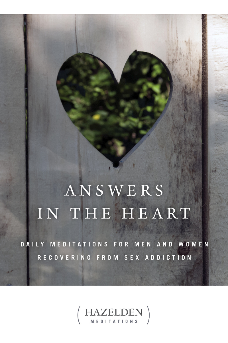 Answers in the Heart: Daily Meditations for Men and Women Recovering from Sex Addiction