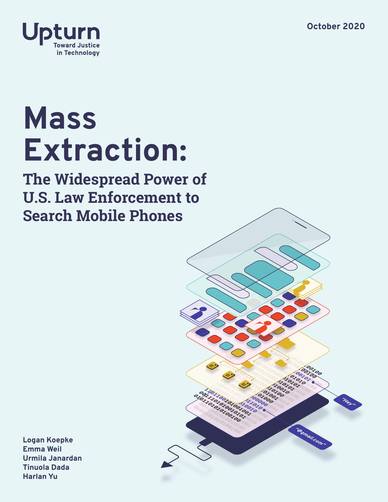 Mass Extraction: The Widespread Power of U.S. Law Enforcement to Search Mobile Phones