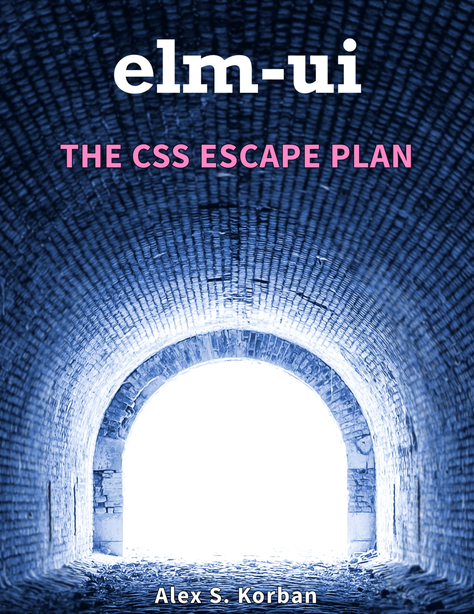 elm-ui: The CSS Escape Plan