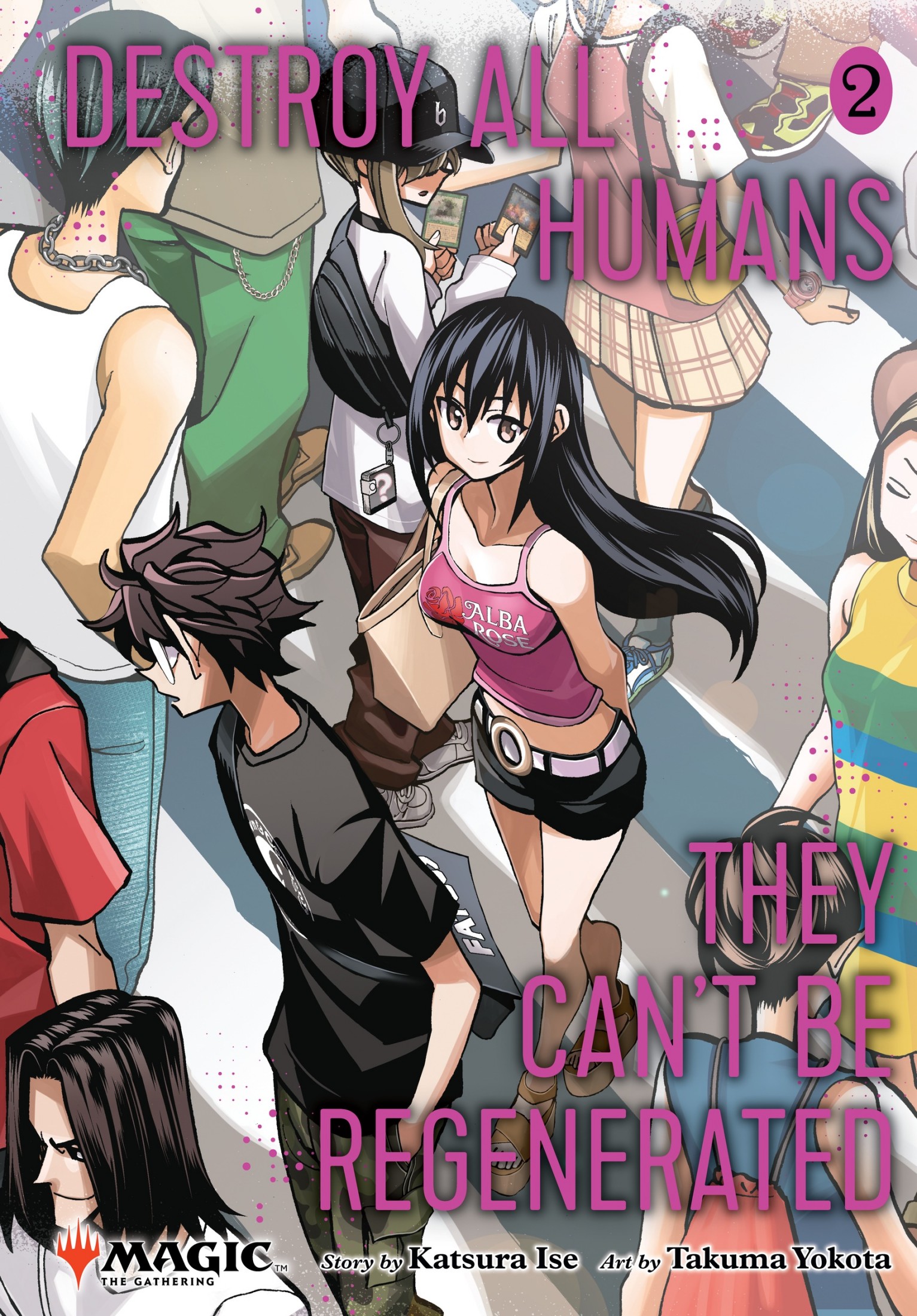 Destroy All Humans. They Can't Be Regenerated. A Magic: The Gathering Manga Volume 2