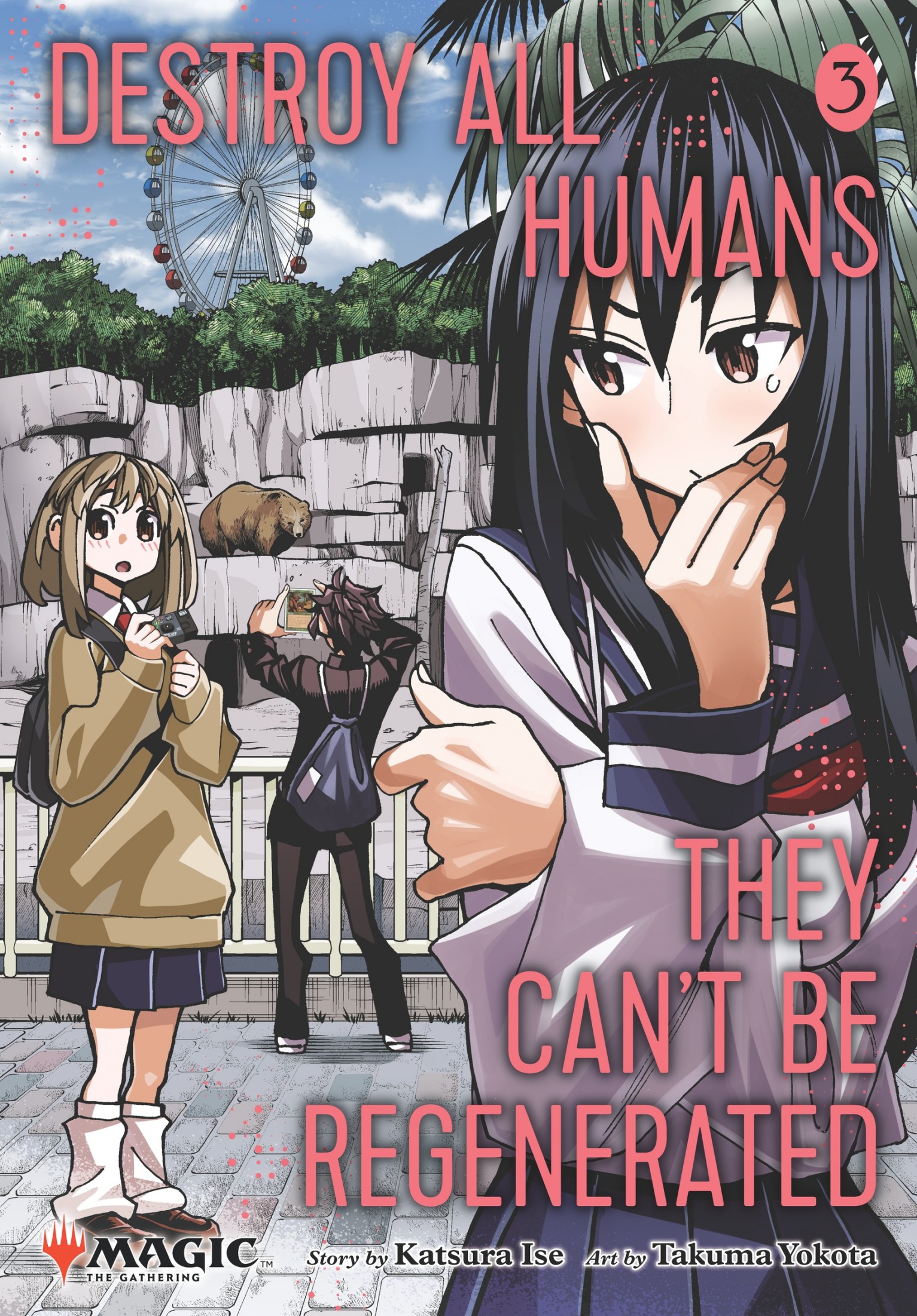 Destroy All Humans. They Can't Be Regenerated. A Magic: The Gathering Manga Volume 3