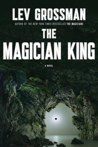The Magician King: A Novel