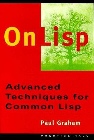 On Lisp: Advanced Techniques for Common Lisp