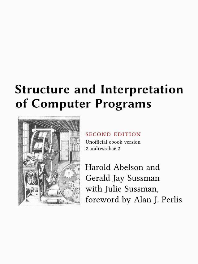 Structure and Interpretation of Computer Programs, Second Edition
